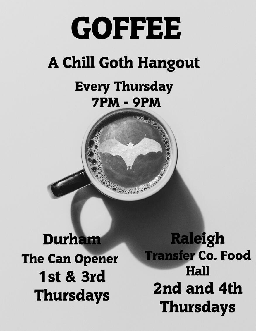 WEEKLY - Eat dinner, or grab a drink, or just hang out! Check the instagram before heading out, sometimes it moves to support other goth events.